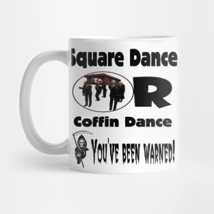 Coffin Dance Mug